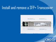 Install and remove a SFP+ Transceiver