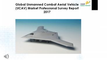 Global Unmanned Combat Aerial Vehicle (UCAV) Market Professional Survey ...