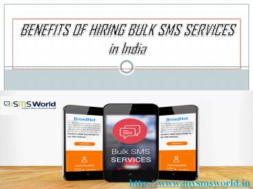 BENEFITS OF HIRING BULK SMS SERVICES in India