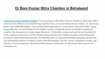 Dr Bani Kumar Mitra Chamber in Behalaand