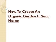 How To Create An Organic Garden In Your Home