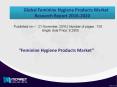 Global Feminine Hygiene Products Market: Future Trends and Best Regions to Focus Globally! PowerPoint PPT Presentation