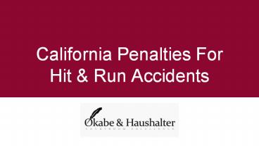 California Penalties For Hit & Run Accidents