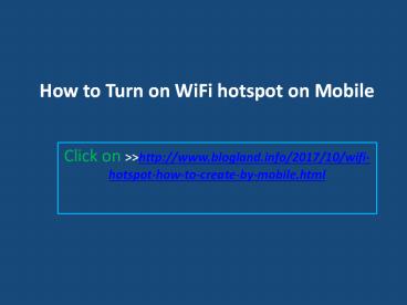 How to Turn on WiFi hotspot on Mobile (1)
