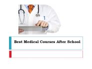 Best Medical Course after school