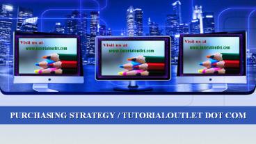 PURCHASING STRATEGY / TUTORIALOUTLET DOT COM