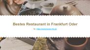 Bestes Restaurant in Frankfurt Oder
