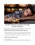 Alcohol Addiction Treatment Through Group Therapies PowerPoint PPT Presentation