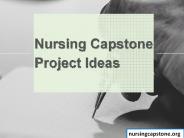 Nursing Capstone Project Ideas