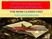 ABS 415 AID help Become Exceptional/abs415aid.com