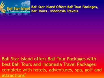 Bali Star Island Offers Bali Tour Packages, Bali Tours - Indonesia Travels (1)