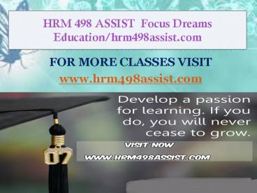 HRM 498 ASSIST  Focus Dreams Education/hrm498assist.com