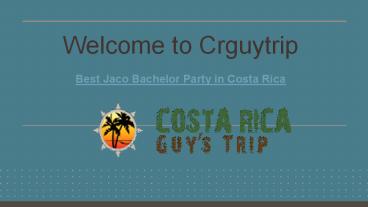 Enjoy Jaco Bachelor Party In Costa Rica With The Best Packages