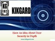 Have An Idea About Door Security in Depth