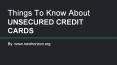 Things To Know About UNSECURED CREDIT CARDS PowerPoint PPT Presentation