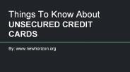 Things To Know About UNSECURED CREDIT CARDS