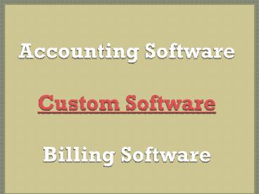 Accounting Software, Custom Software, Billing Software, Small Business, Online Accounting