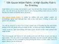 Silk Gauze Inkjet Fabric- A High Quality Fabric For Printing PowerPoint PPT Presentation