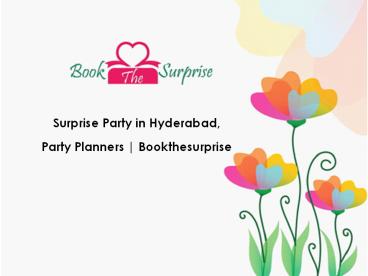 Surprise Party in Hyderabad, Party Planners | Bookthesurprise