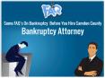 Some FAQ’s On Bankruptcy Before You Hire Camden County Bankruptcy Attorney PowerPoint PPT Presentation