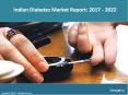 Indian Diabetes Market Share, Size and Forecast 2017-2022 PowerPoint PPT Presentation