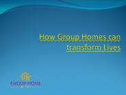 How Group Homes can transform Lives