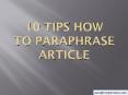 10 Tips How to Paraphrase Article PowerPoint PPT Presentation