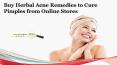 Buy Herbal Acne Remedies to Cure Pimples from Online Stores