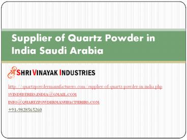 Supplier of Quartz Powder in India Saudi Arabia