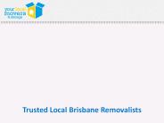 Trusted Local Brisbane Removalists