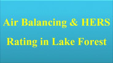Air Balancing & HERS Rating in Lake Forest