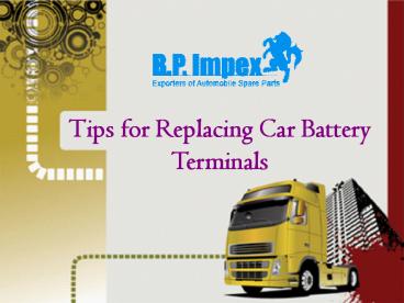 Tips for Replacing Car Battery Terminals
