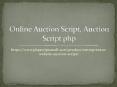 Online Auction Script, Auction Script php PowerPoint PPT Presentation