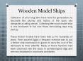 Wooden model ships PowerPoint PPT Presentation