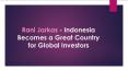 Rani Jarkas - Indonesia Becomes a Great Country for Global Investors PowerPoint PPT Presentation