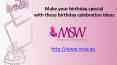 Make your birthday special with these birthday celebration ideas PowerPoint PPT Presentation