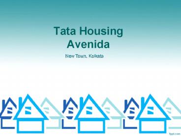 Tata Housing Avenida New Town Kolkata