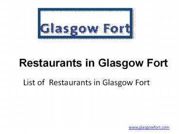 Restaurants in Glasgow Fort (1)