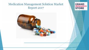 Medication management solution market report 2017