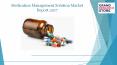 Medication management solution market report 2017 PowerPoint PPT Presentation