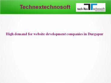 High demand for website development companies in Durgapur