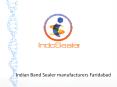 Indian Band Sealer manufacturers Faridabad (3) PowerPoint PPT Presentation