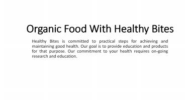Organic Food With Healthy Bites (1)