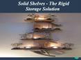 Solid Shelves - The Rigid Storage Solution