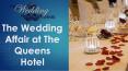 The Wedding Affair at The Queens Hotel PowerPoint PPT Presentation