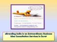 eBranding India is an Extraordinary Business Idea Consultation Services in Surat PowerPoint PPT Presentation