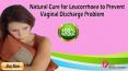 Natural Cure for Leucorrhoea to Prevent Vaginal Discharge Problem PowerPoint PPT Presentation