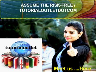 ASSUME THE RISK-FREE / TUTORIALOUTLETDOTCOM