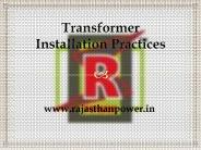 Transformer Installation Practices - Rajasthan Powergen