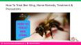 How To Treat Bee Sting, Home Remedy, Treatment & Precautions PowerPoint PPT Presentation